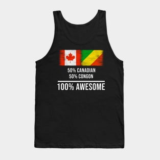 50% Canadian 50% Congon 100% Awesome - Gift for Congon Heritage From Republic Of The Congo Tank Top